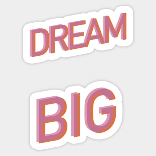 Dream Big Wall Art Print Sticker